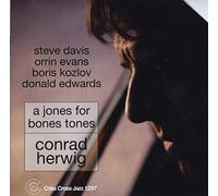 Conrad Herwig - A Jones For Bones Tones