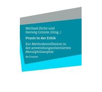 Herwig Grimm Praxis in der Ethik (Copertina rigida)