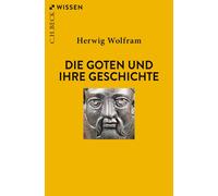 Herwig Wolfram Die Goten und ihre Geschichte (Beck'sche Reihe) (Tascabile)