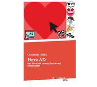 Herz AD: das Herz hat immer Recht und entscheidet