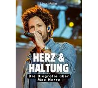 Herz & Haltung: Die Biografie über Max Herre. Komplett in Farbe