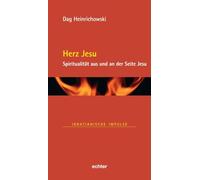 Herz Jesu: Spiritualität aus und an der Seite Jesu: 105