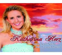 Herz,Katharina - Wenn Heut Nacht der Himmel Brennt