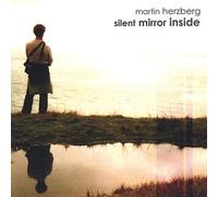 Herzberg, Martin - Silent Mirror Inside
