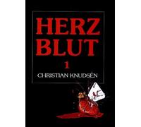 Herzblut 1 - Christian Knudsen