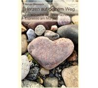 Herzen auf deinem Weg: Ich wünsche dir einen lachenden Espresso am Morgen!