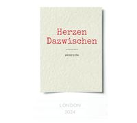 Herzen Dazwischen: Ein Liebesbuch über die zweite Chance