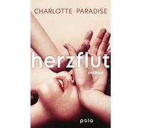 Herzflut: | Emotionaler Roman über Liebe und Angst vor Nähe