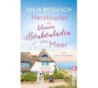 Herzklopfen im kleinen Bonbonladen am Meer: Ein Sylt-Roman