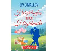 Herzklopfen in den Highlands: Großdruck Ausgabe