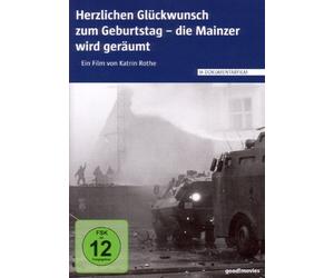 Herzlichen Glückwunsch zum Geburtstag - Die Mainzer wird geräumt