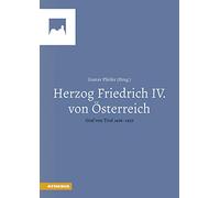 Herzog Friedrich IV von Österreich. Graf von Tirol 1406-1439