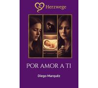 Herzwege 2: Por amor a ti