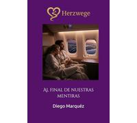 Herzwege: Al final de nuestras mentiras