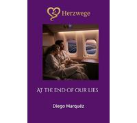 Herzwege: At the end of our lies