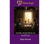 Herzwege: Entre nosotros, el silencio