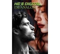 He's Digital, I'm Analog