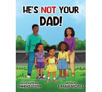 He's Not Your Dad