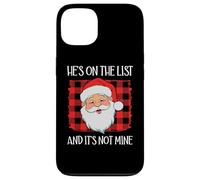 He's on the List It's Not Mine Santa Naughty List Christmas Custodia per iPhone 13