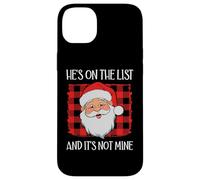 He's on the List It's Not Mine Santa Naughty List Christmas Custodia per iPhone 14 Plus