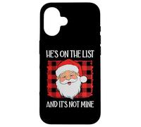 He's on the List It's Not Mine Santa Naughty List Christmas Custodia per iPhone 16