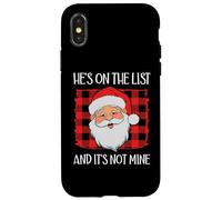 He's on the List It's Not Mine Santa Naughty List Christmas Custodia per iPhone X/XS