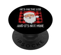 He's on the List It's Not Mine Santa Naughty List Christmas PopSockets PopGrip Adesivo