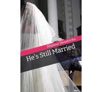 He's Still Married