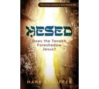 Hesed: Does the Tanakh Foreshadow Jesus?: 1