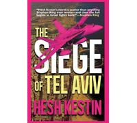 Hesh Kestin The Siege of Tel Aviv (Tascabile)