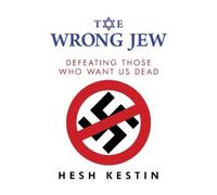 Hesh Kestin The Wrong Jew (Copertina rigida)