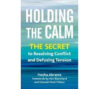 Hesha Abrams Holding the Calm (Tascabile)