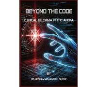 Hesham Mohamed Elsherif Beyond the Code (Tascabile)