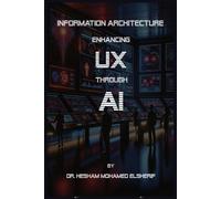 Hesham Mohamed Elsherif Information Architecture (Tascabile)