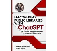 Hesham Mohamed Elsherif Salwa El EMPOWERING PUBLIC LIBRARIES WITH C (Tascabile)