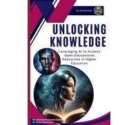 Hesham Mohamed Elsherif Salwa Elmeawad Unlocking Knowledge (Tascabile)