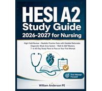 HESI A2 Study Guide 2026-2027 for Nursing: High-Yield Review + Realistic Practice Tests with Detailed Rationales, Diagnostic Weak-Area System, Math & ... Study Plans to Pass on Your First Attempt