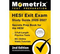 HESI Exit Exam Study Guide 2026-2027 - 3 Full-Length Practice Tests, 60+ Online Video Tutorials, Secrets Prep Book for the HESI: [2nd Edition]