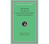 Hesiod The Shield. Catalogue of Women. Other Fragments (Copertina rigida)
