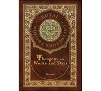 Hesiod Theogony and Works and Days (Royal Collector's Edition (Copertina rigida)