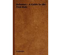 Hesperides Delaware - A Guide To The First State (Tascabile)