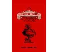 Hesperidium: A Short Story