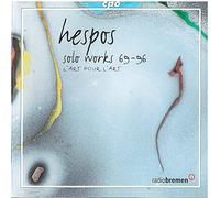 Hespos, H.J. - Solo Works