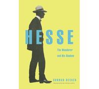 Hesse: The Wanderer and His Shadow