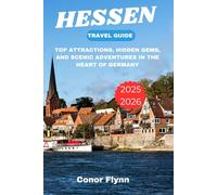 Hessen travel guide 2025-2026: Top Attractions, Hidden Gems, and Scenic Adventures in the Heart of Germany