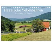 Hessische Nebenbahnen - Unterwegs in Nordhessen (Tischkalender 2026 DIN A5 quer), CALVENDO Monatskalender: Mit der Eisenbahn durch die schöne Landschaft im nördlichen Hessen