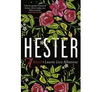 Hester: a bewitching tale of desire and ambition