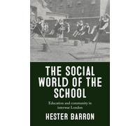 Hester Barron The Social World of the School (Copertina rigida)