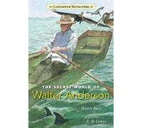 Hester Bass The Secret World of Walter Anderson (Copertina rigida)