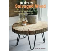 Hester van Overbeek Made with Salvaged Wood (Tascabile)